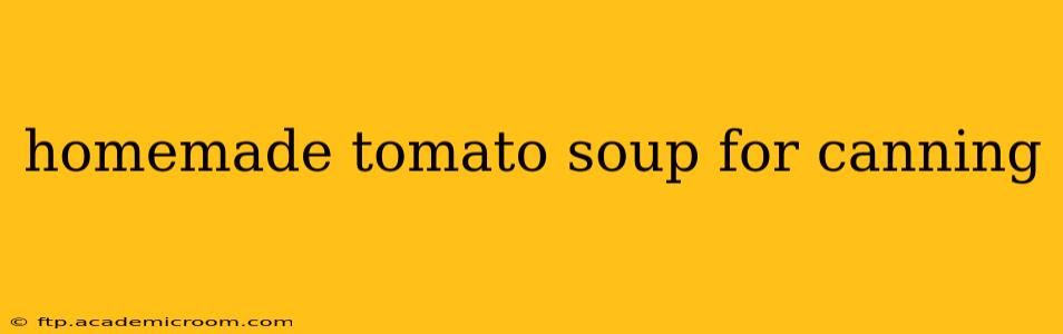 homemade tomato soup for canning