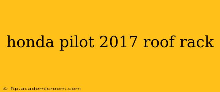 honda pilot 2017 roof rack