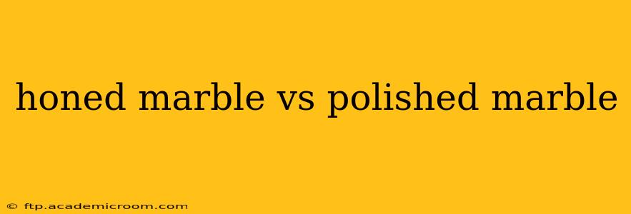 honed marble vs polished marble