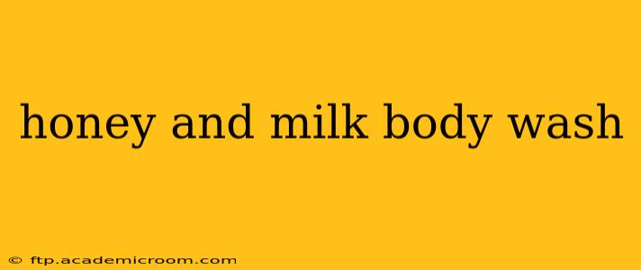 honey and milk body wash