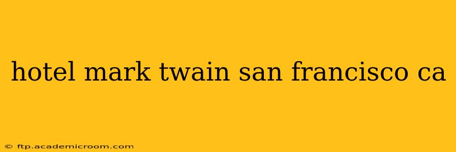 hotel mark twain san francisco ca