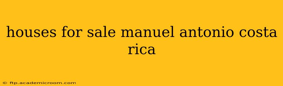 houses for sale manuel antonio costa rica