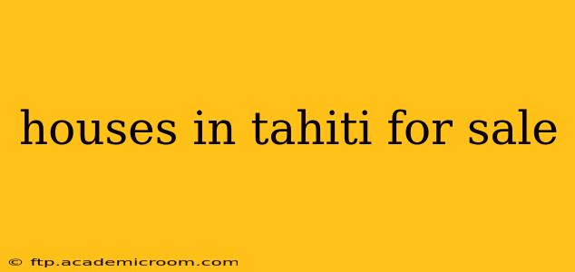 houses in tahiti for sale