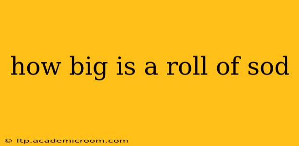 how big is a roll of sod
