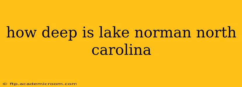 how deep is lake norman north carolina