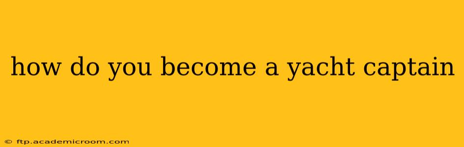 how do you become a yacht captain