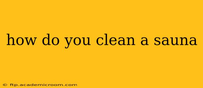 how do you clean a sauna