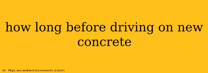 how long before driving on new concrete