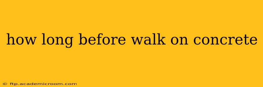 how long before walk on concrete
