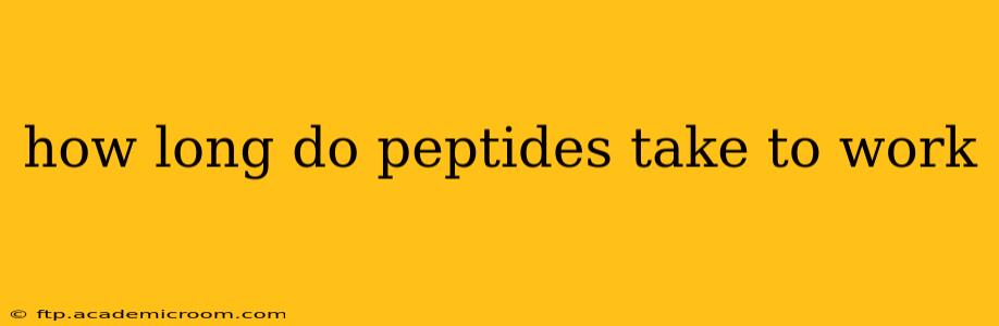 how long do peptides take to work