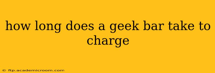 how long does a geek bar take to charge