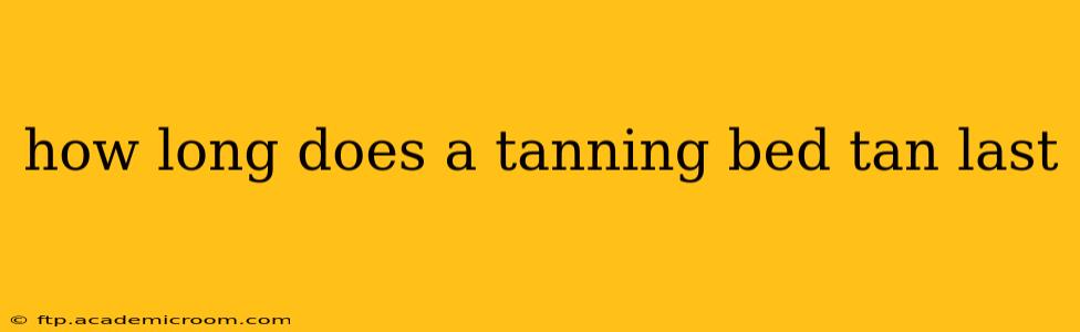 how long does a tanning bed tan last