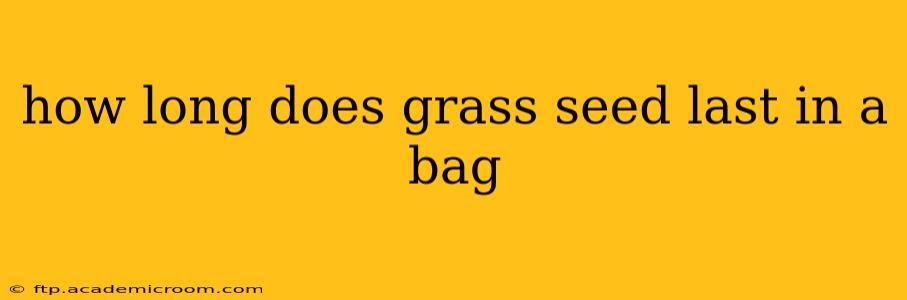 how long does grass seed last in a bag