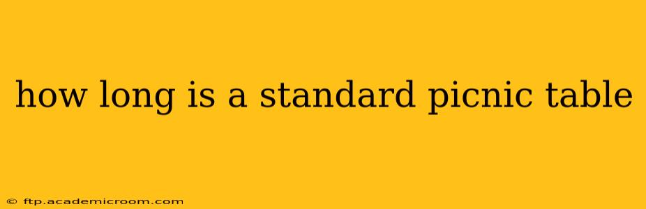 how long is a standard picnic table