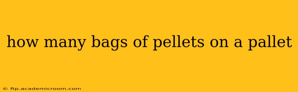 how many bags of pellets on a pallet