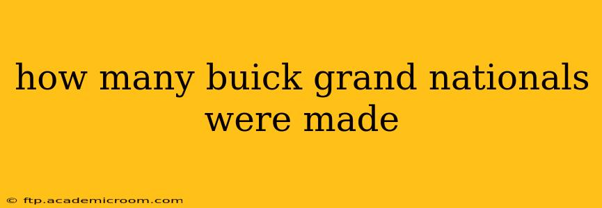 how many buick grand nationals were made
