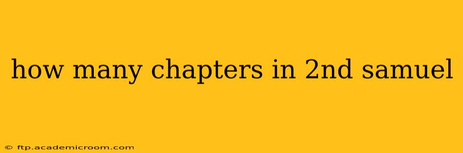 how many chapters in 2nd samuel
