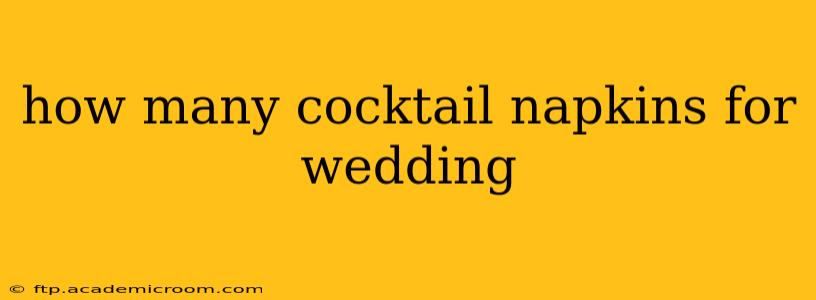how many cocktail napkins for wedding