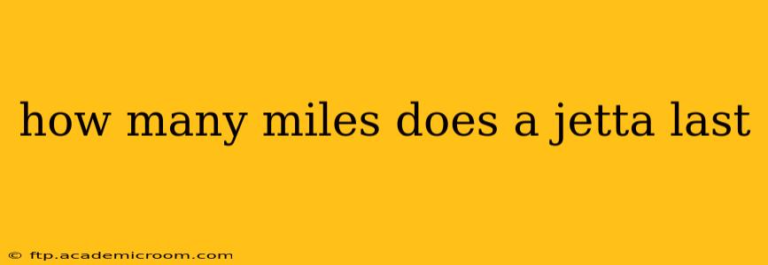 how many miles does a jetta last