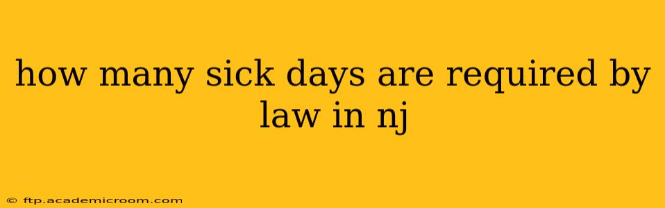 how many sick days are required by law in nj