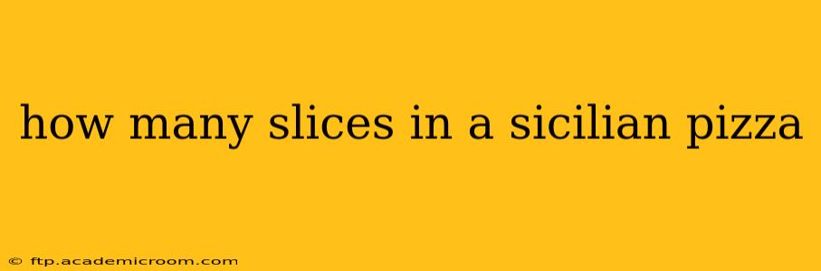 how many slices in a sicilian pizza