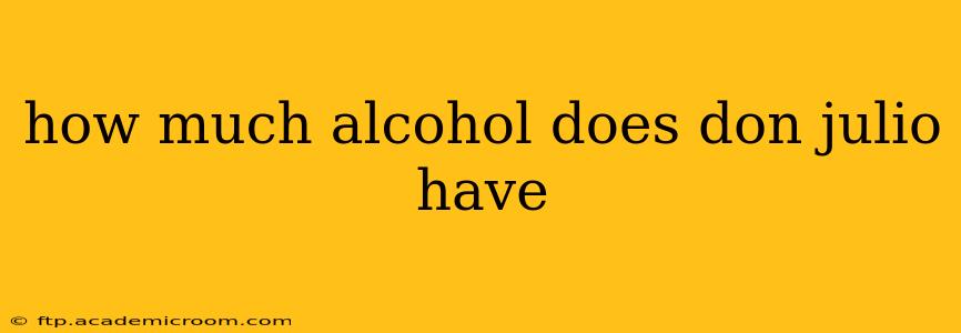 how much alcohol does don julio have