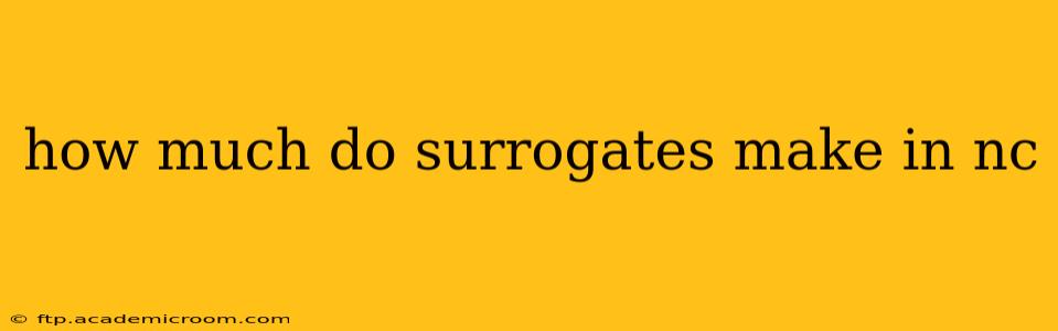 how much do surrogates make in nc