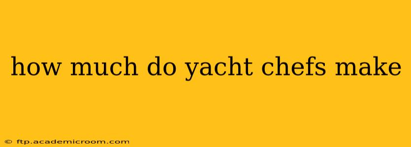 how much do yacht chefs make