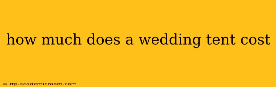 how much does a wedding tent cost