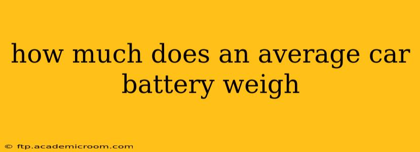 how much does an average car battery weigh