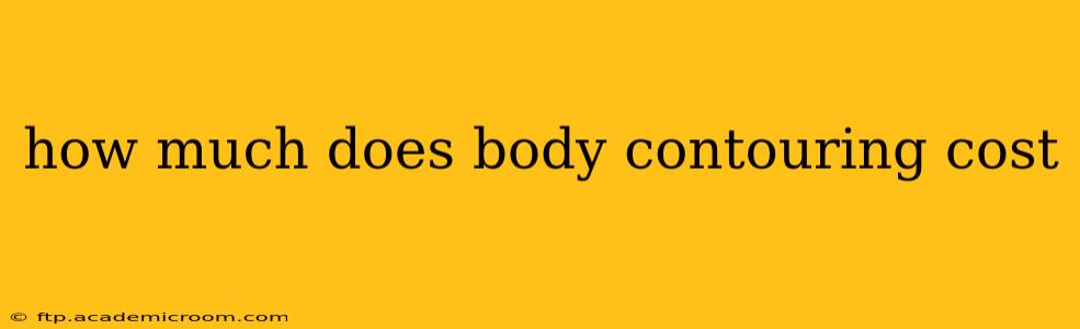 how much does body contouring cost