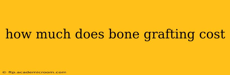how much does bone grafting cost