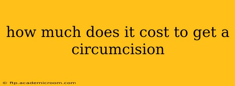 how much does it cost to get a circumcision