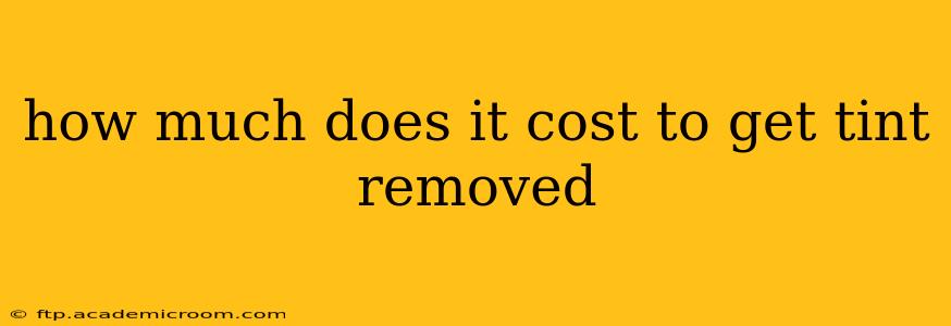 how much does it cost to get tint removed