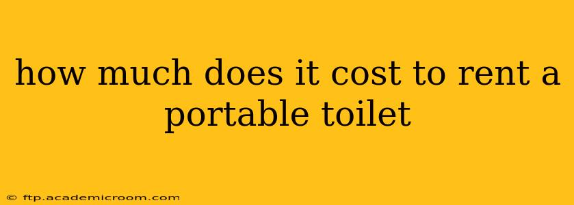 how much does it cost to rent a portable toilet