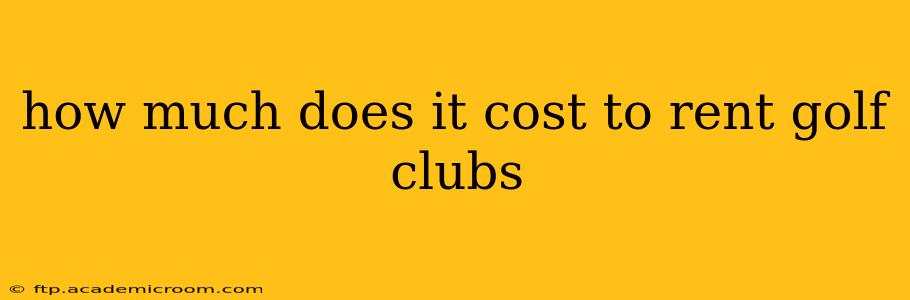 how much does it cost to rent golf clubs