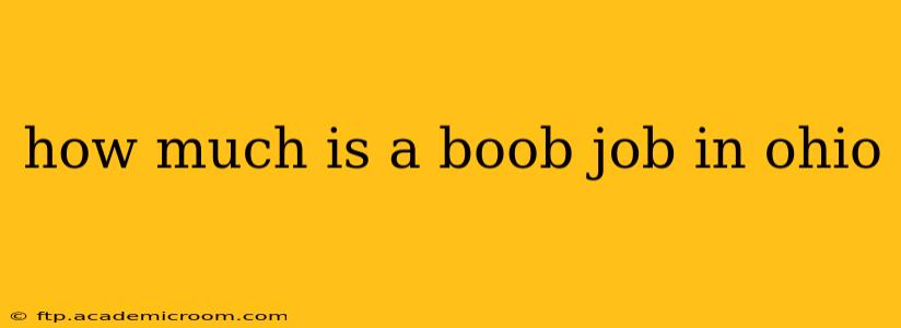 how much is a boob job in ohio