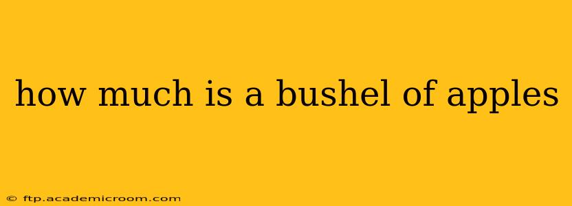 how much is a bushel of apples