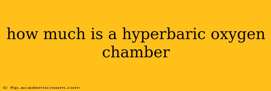 how much is a hyperbaric oxygen chamber