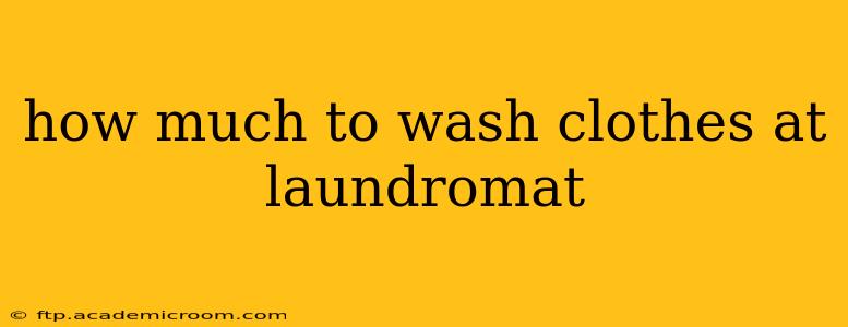 how much to wash clothes at laundromat