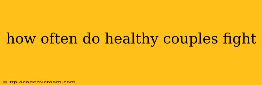 how often do healthy couples fight