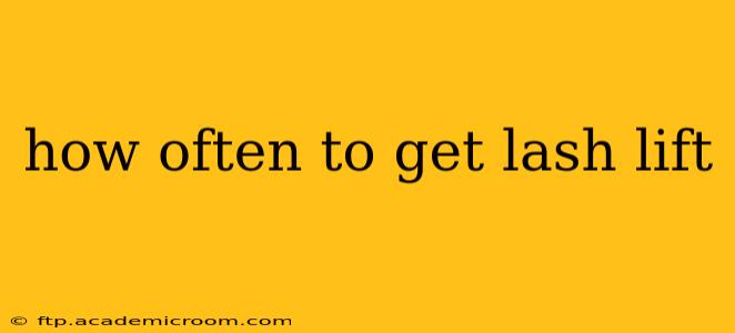 how often to get lash lift