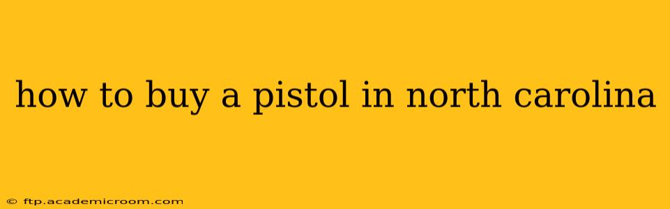 how to buy a pistol in north carolina