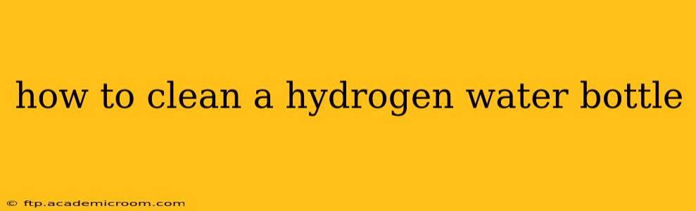 how to clean a hydrogen water bottle
