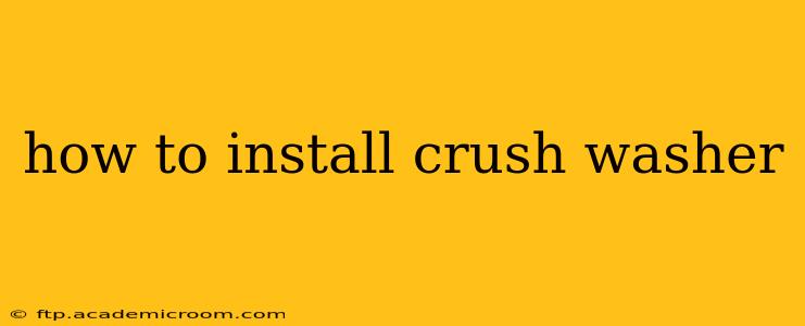 how to install crush washer