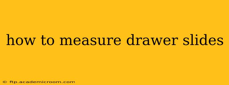how to measure drawer slides