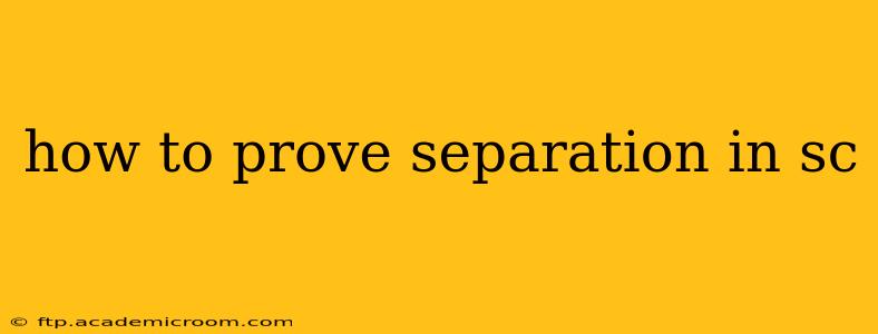 how to prove separation in sc