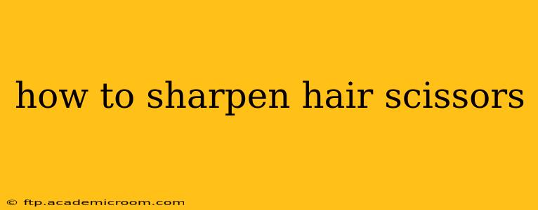 how to sharpen hair scissors