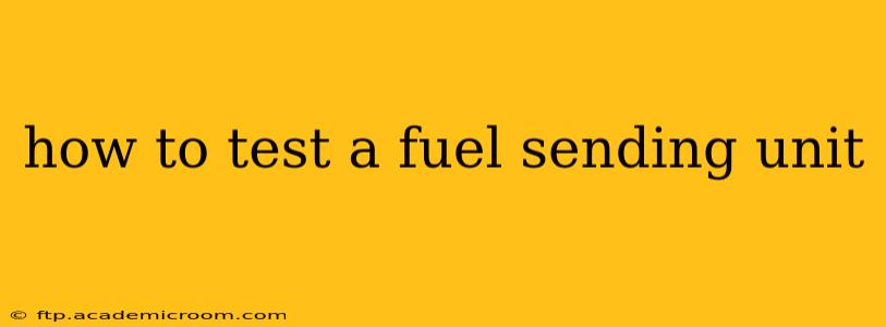 how to test a fuel sending unit