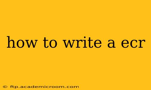 how to write a ecr